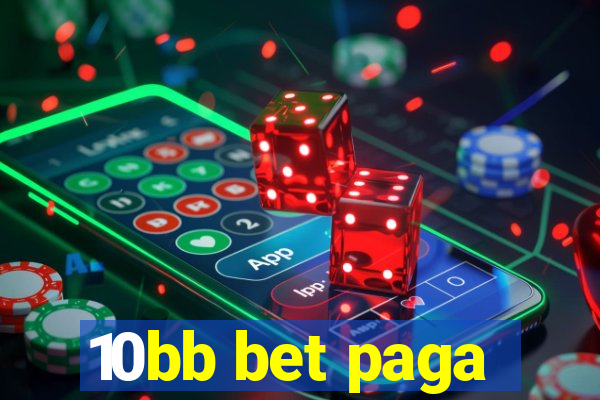 10bb bet paga